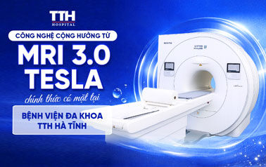CÔNG NGHỆ CỘNG HƯỞNG TỪ MRI 3.0 TESLA CHÍNH THỨC CÓ MẶT TẠI BỆNH VIỆN ĐA KHOA TTH HÀ TĨNH