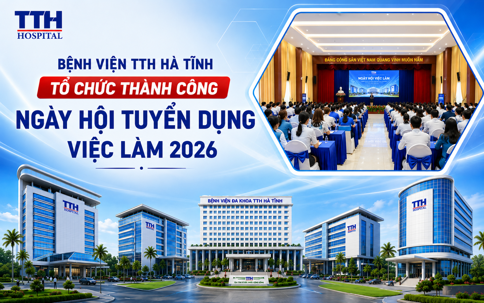 BỆNH VIỆN TTH HÀ TĨNH TỔ CHỨC THÀNH CÔNG NGÀY HỘI TUYỂN DỤNG VIỆC LÀM 2026